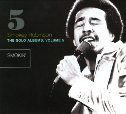 Smokey Robinson - The Solo Albums: Volume 5: Smokin' (2011)