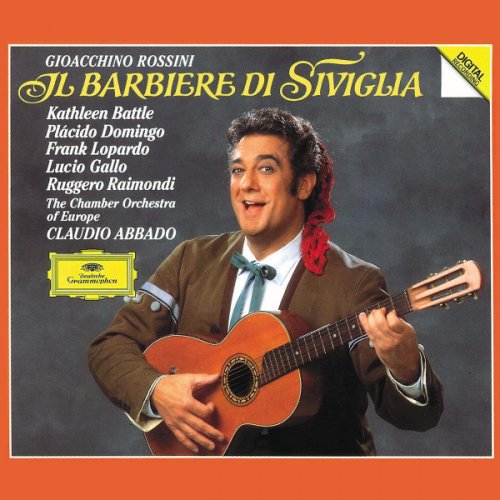 Kathleen Battle, Placido Domingo, Frank Lopardo, Lucio Gallo, Claudio Abbado - Rossini: Il barbiere di Siviglia (1992)