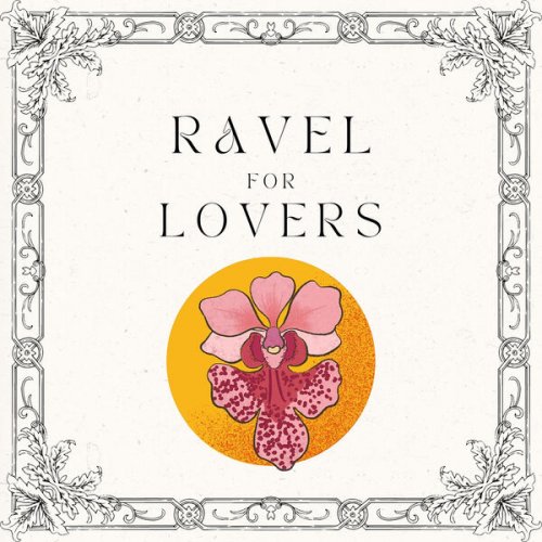 VA - Ravel for Lovers (2023)