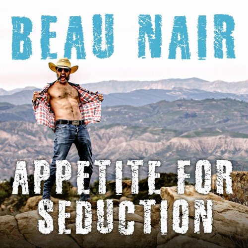 Beau Nair - Appetite For Seduction (2023)