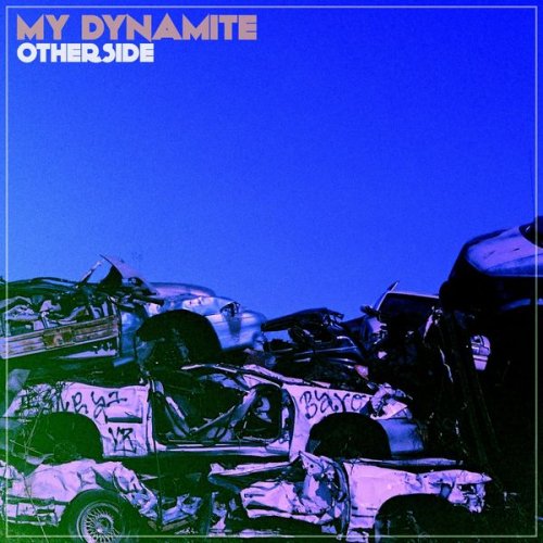 My Dynamite - Otherside (2017)