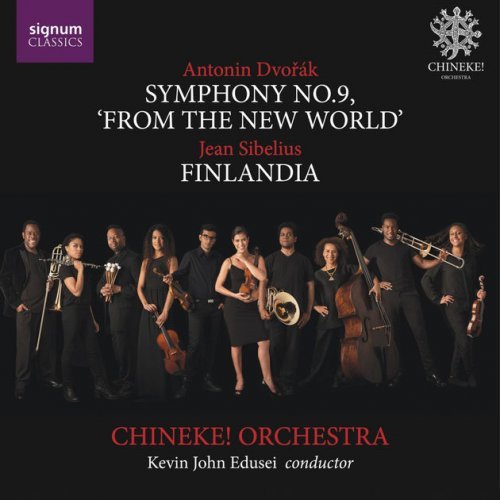 Chineke! Orchestra & Keven John Edusei - Dvořák: Symphony No. 9 "From the New World" - Sibelius: Finlandia (2017) [Hi-Res]