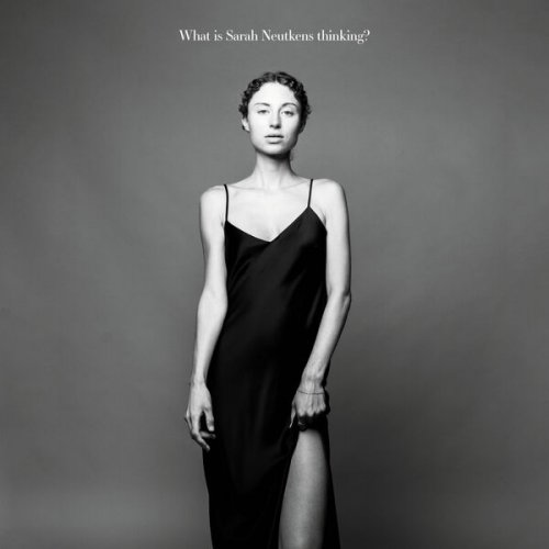 Sarah Neutkens - What Is Sarah Neutkens Thinking? (2023) [Hi-Res]