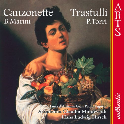 Accademia Claudio Monteverdi & Hans Ludwig Hirsch - Marini / Torri: Canzonette - Trastulli (2006)