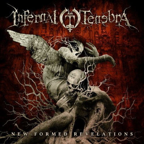 Infernal Tenebra - New Formed Revelations (2023)