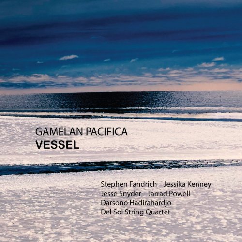 Gamelan Pacifica - Vessel (2022)