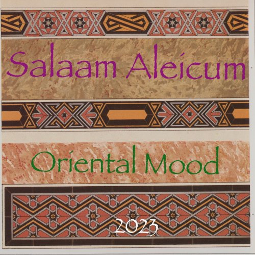 Oriental Mood - Salaam Aleicum (2023)