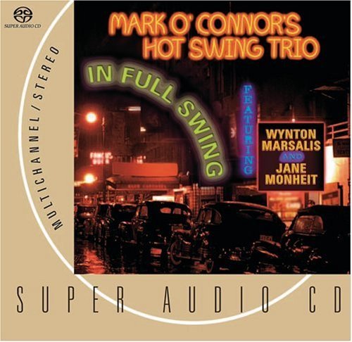 Mark O'Connor's Hot Swing Trio - In Full Swing (2002) [SACD]