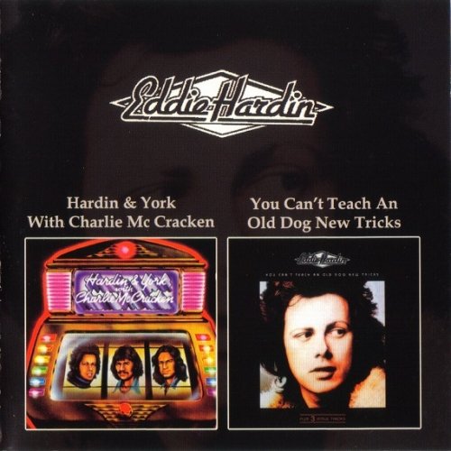 Eddie Hardin ‎– Hardin & York With Charlie Mc Cracken / You Can't Teach An Old Dog New Tricks (Reissue) (1974/1977)