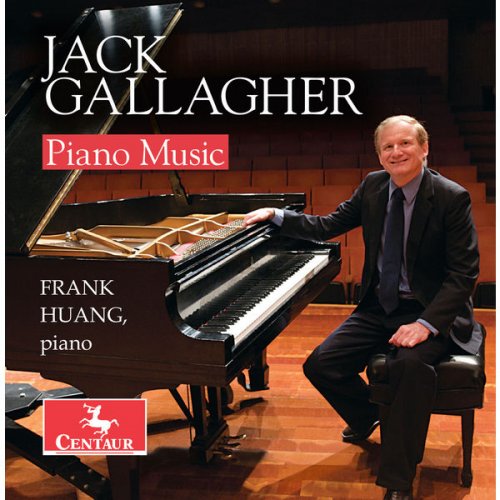 Frank Huang - Jack Gallagher: Piano Music (2017)