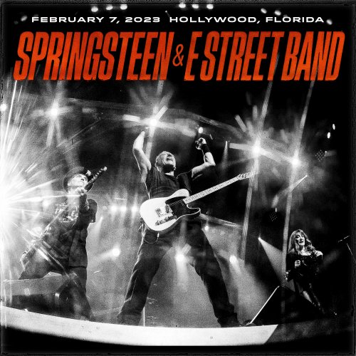 Bruce Springsteen & The E-Street Band - 2023-02-07 Hard Rock Live, Hollywood, FL (2023) [Hi-Res]