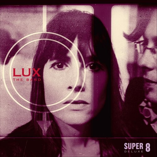 LUX the band - Super 8 (Deluxe) (2019)