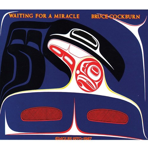 Bruce Cockburn - Waiting For A Miracle, Singles 1970-1987 (1995) Lossless