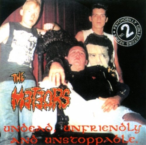 The Meteors - Undead, Unfriendly & Unstoppable - John Peel Session (1983-85) (Reissue) (1999)