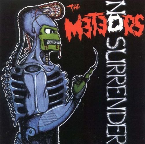 The Meteors - No Surrender (1994)