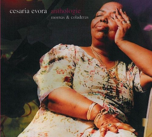 Cesaria Evora - Anthologie Mornas & Coladeras (2002)