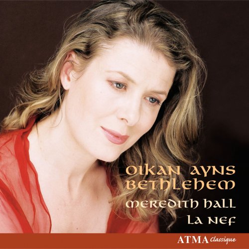 Meredith Hall, Sylvain Bergeron, La Nef - Oikan ayns Bethlehem: Celtic Christmas Songs (2005)