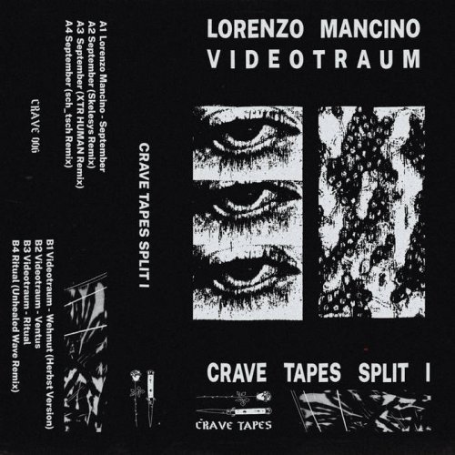 Lorenzo Mancino, Videotraum - Crave Tapes Split I (2023)