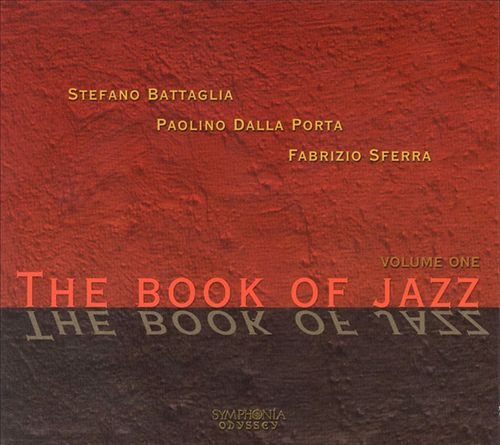 Stefano Battaglia Trio - The Book of Jazz, Vol.1 (2000)