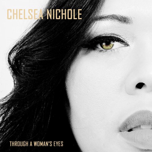 Chelsea Nichole - Through a Woman's Eyes (2022)