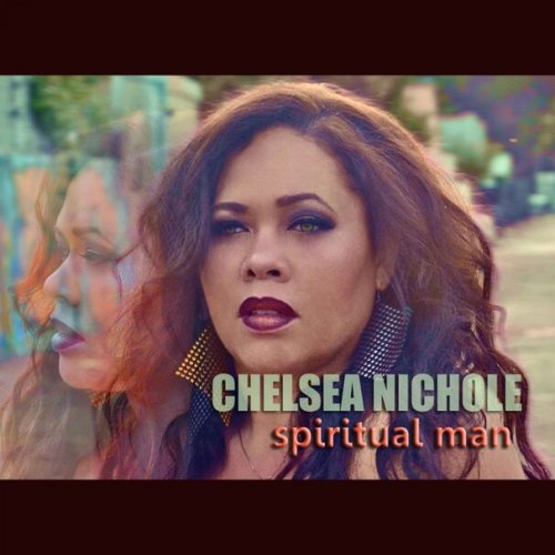 Chelsea Nichole - Spiritual Man (2016)