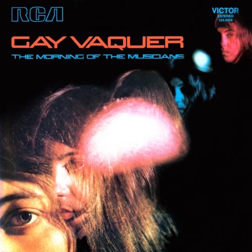 Gay Vaquer - The Morning of the Musicians (1973)