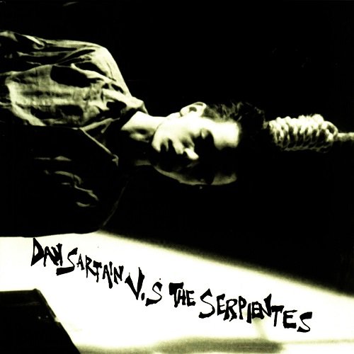 Dan Sartain - Dan Sartain Vs The Serpientes (2003)