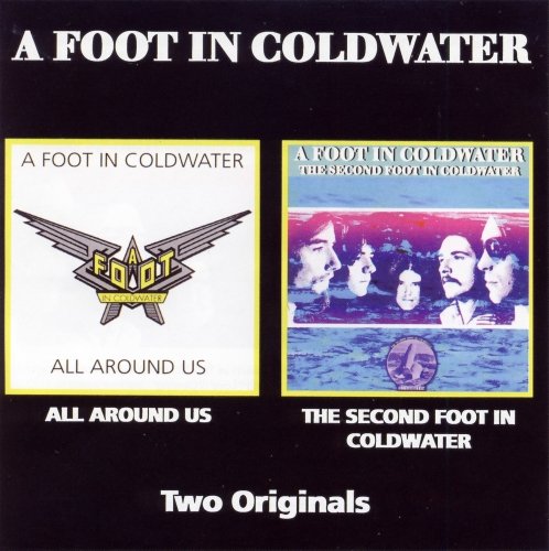 A Foot In Coldwater - All Around Us / The Second Foot In Coldwater (Reissue) (1973-74/2010) Lossless