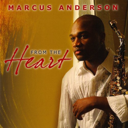 Marcus Anderson - From The Heart (2008)