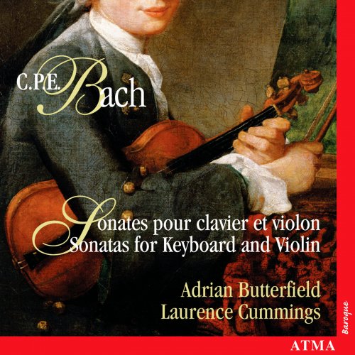 Adrian Butterfield, Laurence Cummings - C.P.E. Bach: Sonatas for Keyboard and Violin (2003)