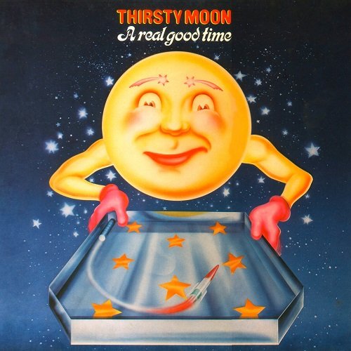Thirsty Moon - A Real Good Time (1976)