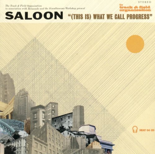 Saloon - (This Is) What We Call Progress (2002) [CD-Rip]