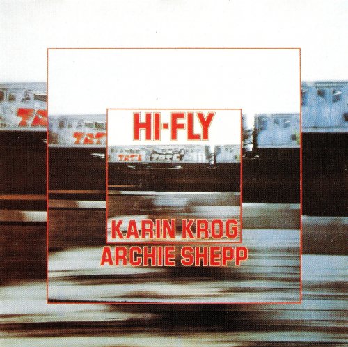 Archie Shepp & Karin Krog - Hi-Fly (1976)