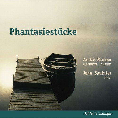 André Moisan, Jean Saulnier - Phantasiestücke (2007)