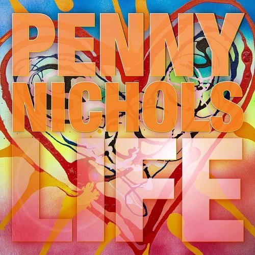 Penny Nichols - Life (2018)
