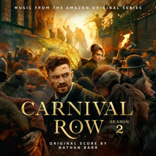 Nathan Barr - Carnival Row: Season 2 (Music from the Amazon Original Series) (2023) [Hi-Res]