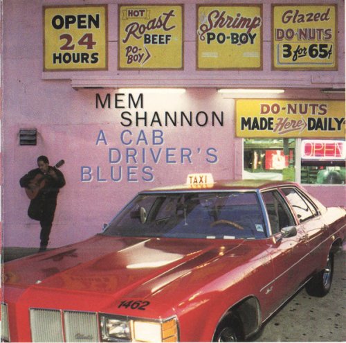 Mem Shannon - A Cab Driver's Blues (1995)
