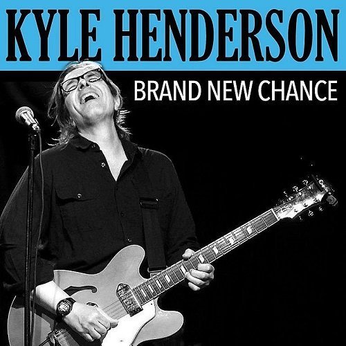 Kyle Henderson - Brand New Chance (2013)