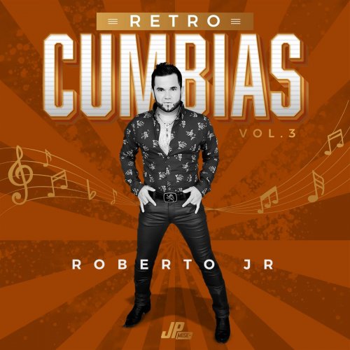 Roberto Junior Y Su Bandeño - Retro Cumbias, Vol. 3 (2023)