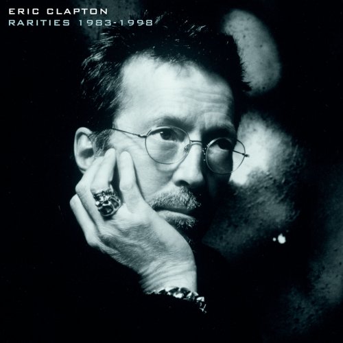 Eric Clapton - Rarities 1983-1998 (2023) [Hi-Res]