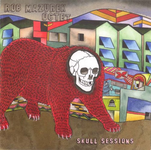 Rob Mazurek - Skull Sessions (2013)