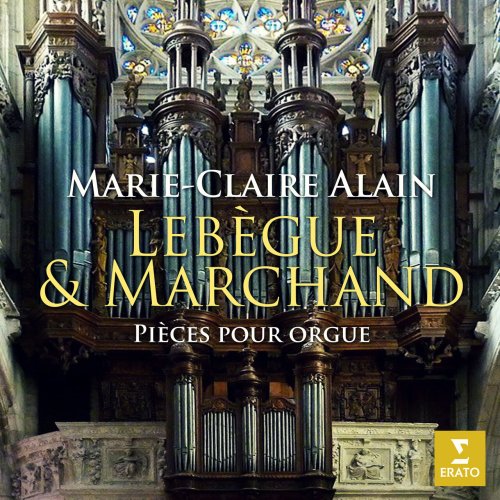 Marie-Claire Alain - Lebègue & Marchand: Pièces pour orgue (À l'orgue de l'église Notre-Dame de Caudebec-en-Caux) (2023)
