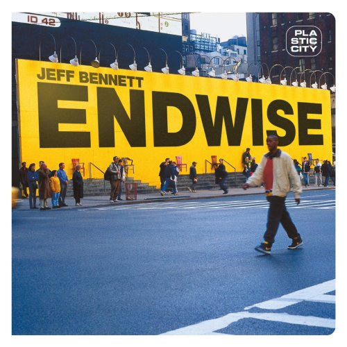 Jeff Bennett - Endwise (2006) FLAC