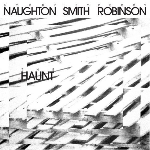 Bobby Naughton, Leo Smith, Perry Robinson - The Haunt (1976)