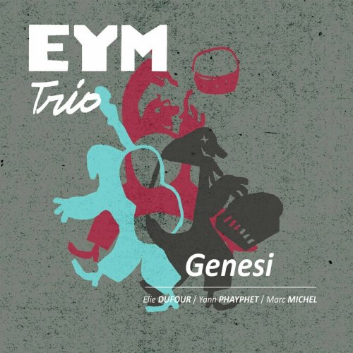 EYM Trio - Genesi (2013)