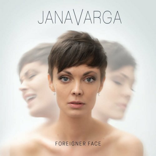 Jana Varga - Foreigner Face (2023)