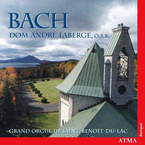 Dom Andre Laberge - J.S. Bach: Oeuvres d'Orgue (2003)