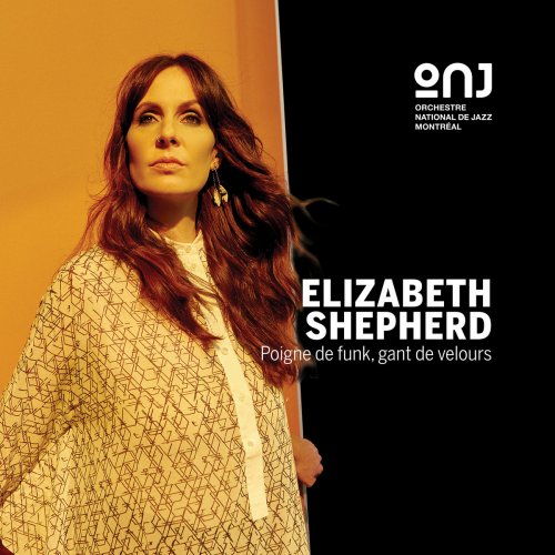 Orchestre national de jazz de Montréal, Elizabeth Shepherd - Elizabeth Shepherd | Poigne de funk, gant de velours (LIVE) (2023) [Hi-Res]