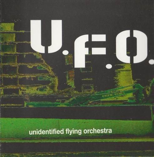 U.F.O. - Unidentified Flying Orchestra (2008)