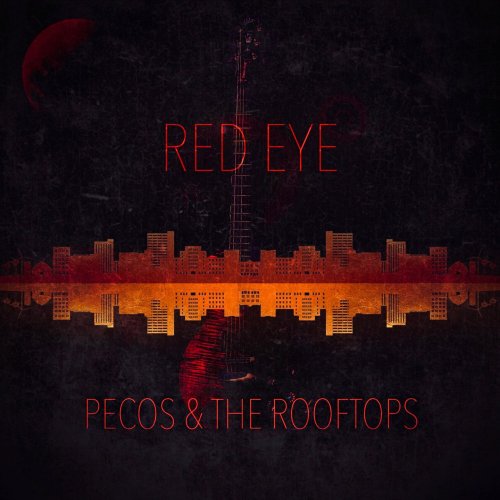 Pecos & the Rooftops - Red Eye EP (2023) Hi Res